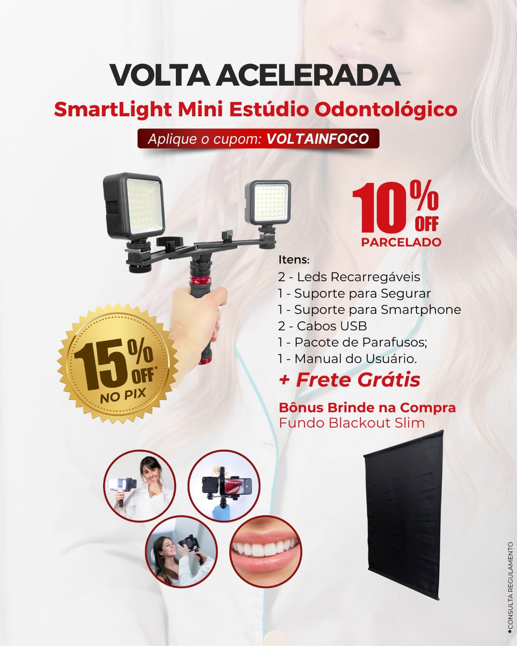 SMARTLIGHT MINI ESTÚDIO ODONTOINFOCO ESPECIAL PARA ODONTO + BÔNUS UM BRINDE ( FUNDO BLACKOUT  ) .