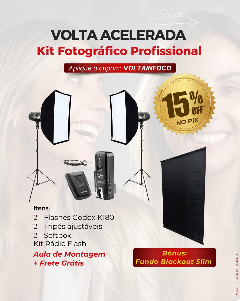 KIT FOTOGRÁFICO PROF. 500W  +  AULA DE MONTAGEM BÔNUS + LÂMP. EM MODELAGEM EM LED. + BLACKOUT SLIM.